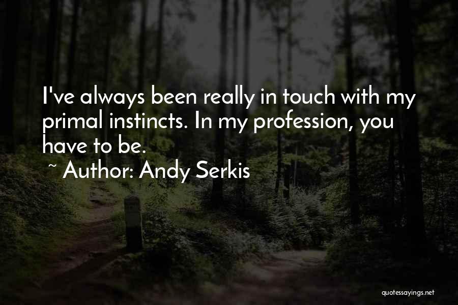 Andy Serkis Quotes 1600417