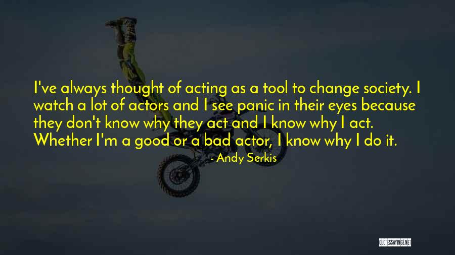 Andy Serkis Quotes 2242690 Andy Serkis Quotes 2242690