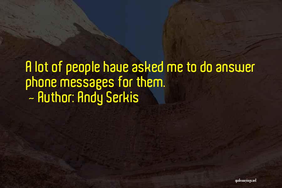 Andy Serkis Quotes 363066