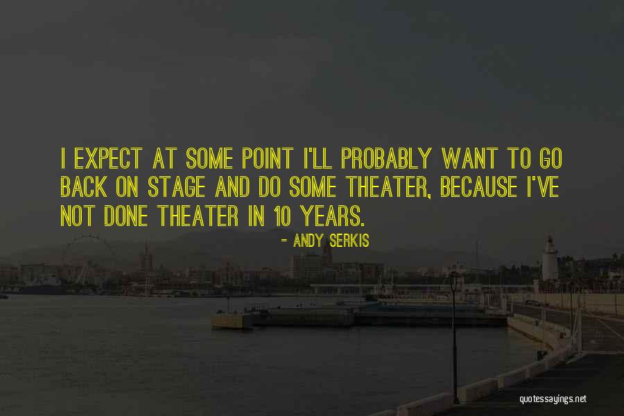Andy Serkis Quotes 790212 Andy Serkis Quotes 790212