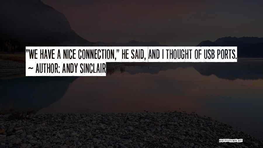 Andy Sinclair Quotes 426289