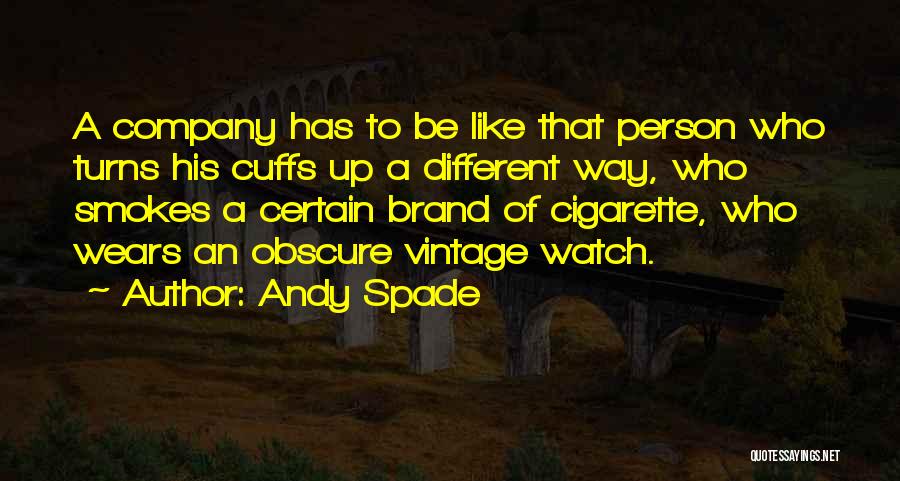 Andy Spade Quotes 1872995