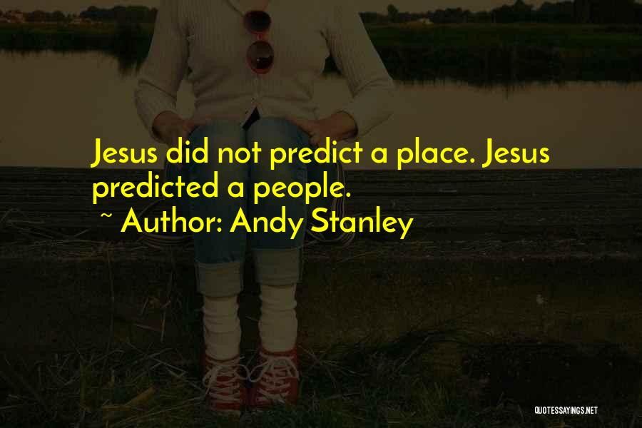 Andy Stanley Quotes 843466