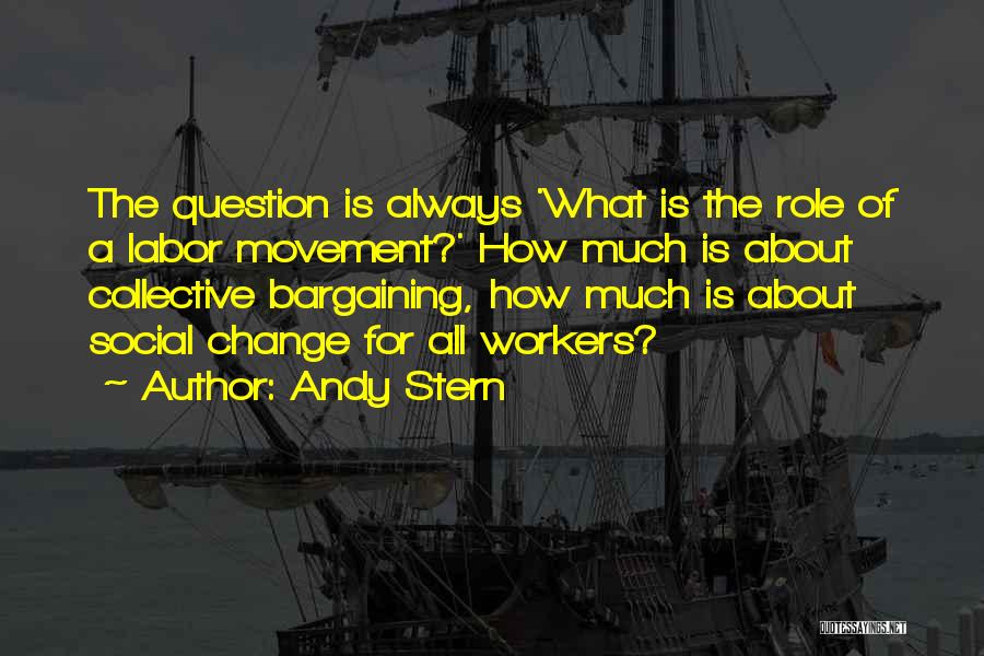 Andy Stern Quotes 2044986