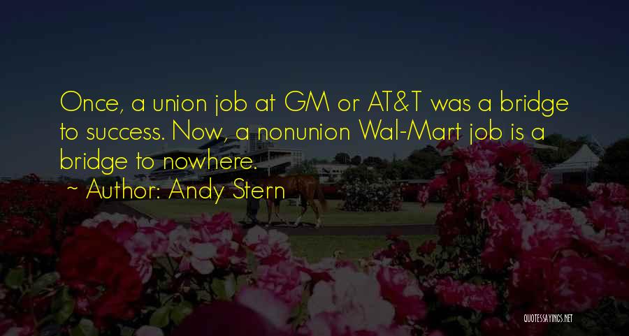 Andy Stern Quotes 821568