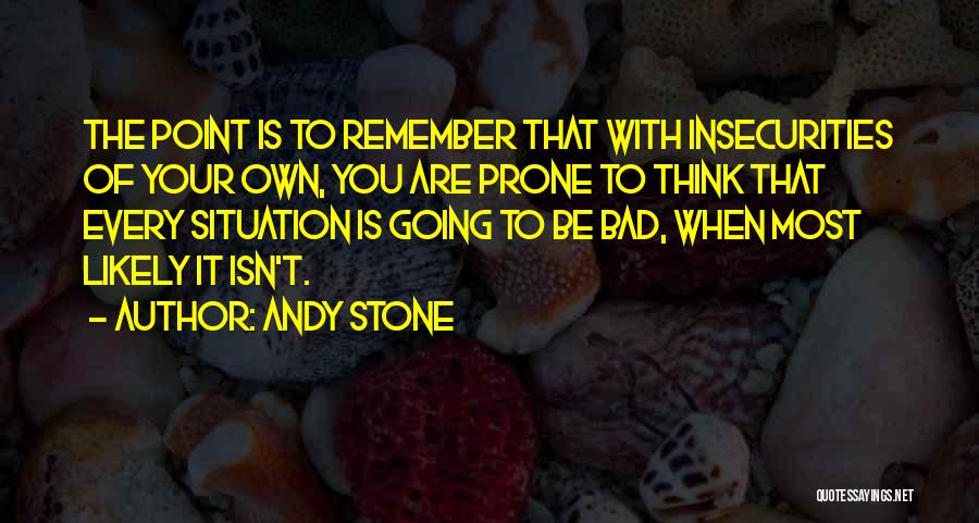Andy Stone Quotes 1884719
