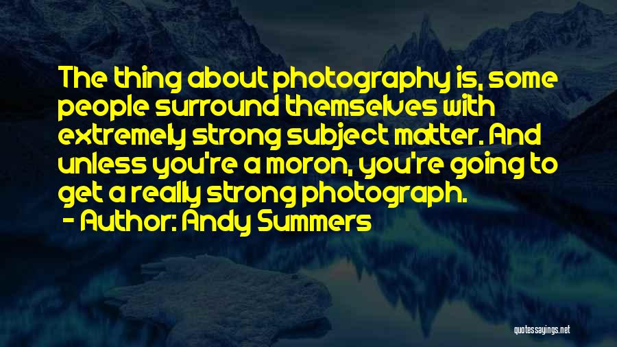 Andy Summers Quotes 1027890