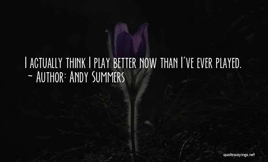 Andy Summers Quotes 123117