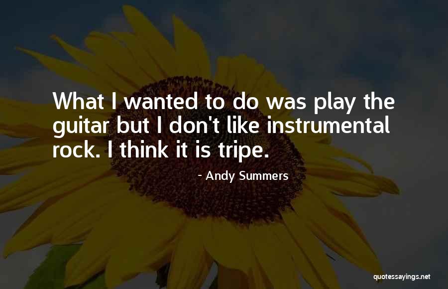 Andy Summers Quotes 1528377