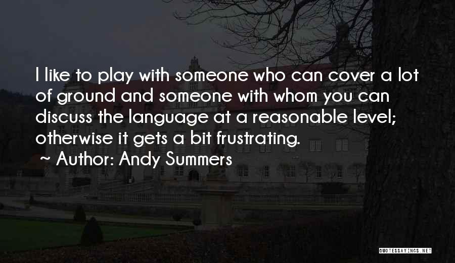 Andy Summers Quotes 1879267