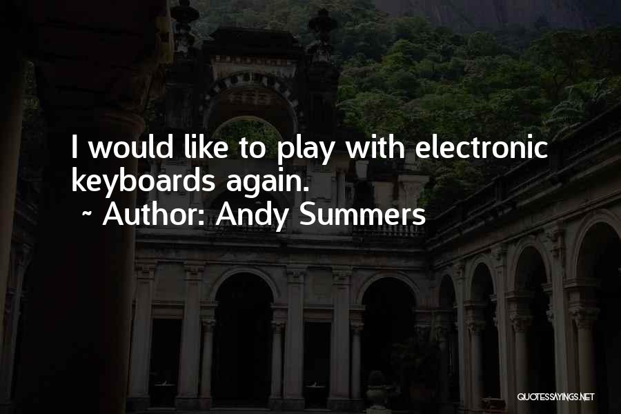 Andy Summers Quotes 2135103