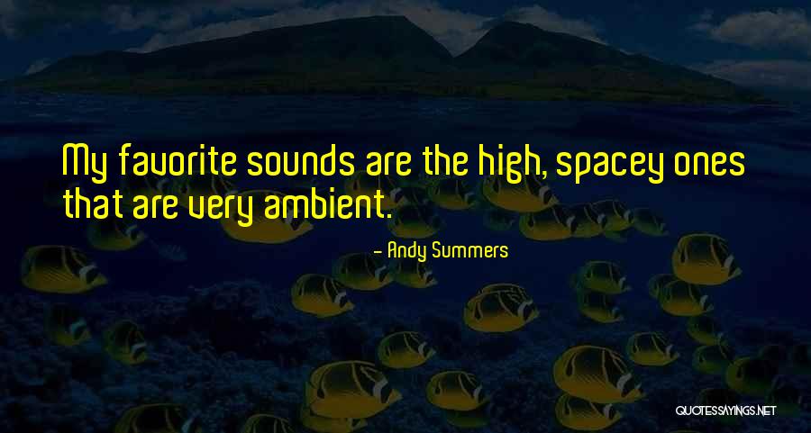 Andy Summers Quotes 793954