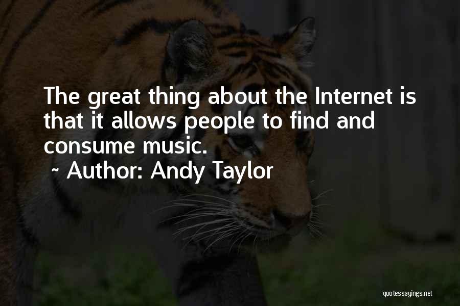 Andy Taylor Quotes 669589