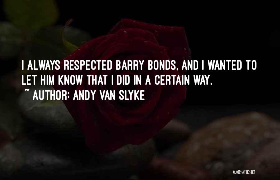 Andy Van Slyke Quotes 2249025