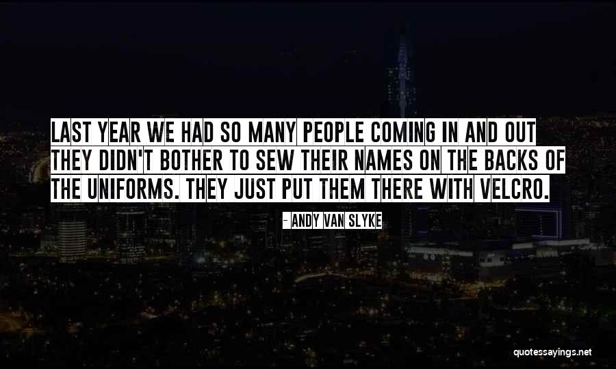 Andy Van Slyke Quotes 413553 Andy Van Slyke Quotes 413553