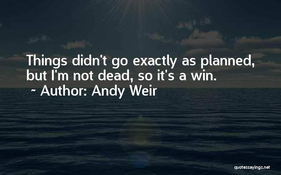 Andy Weir Quotes 1057062