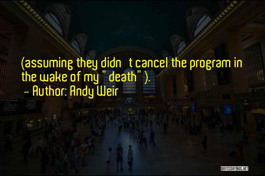 Andy Weir Quotes 1377839