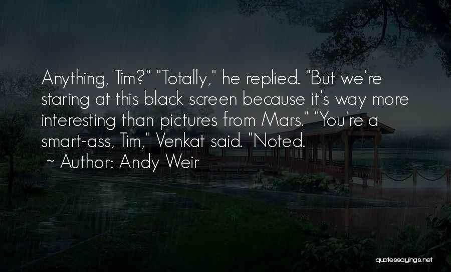 Andy Weir Quotes 1644376