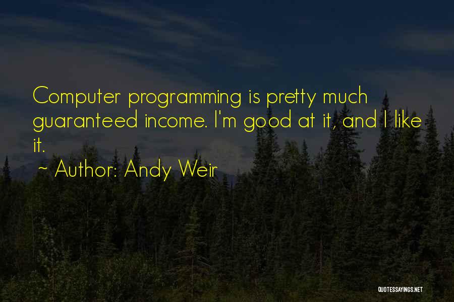 Andy Weir Quotes 1965831