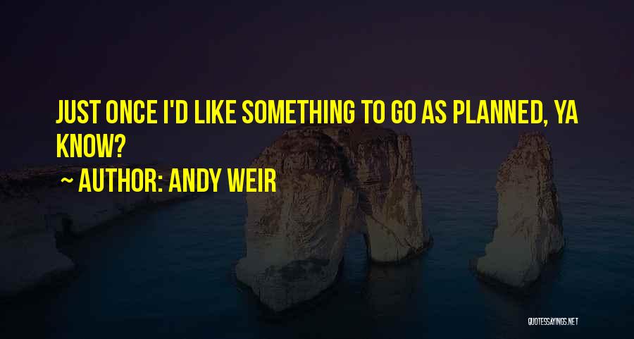 Andy Weir Quotes 338933