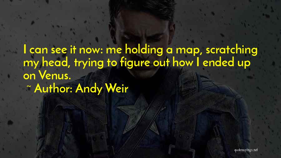 Andy Weir Quotes 908789