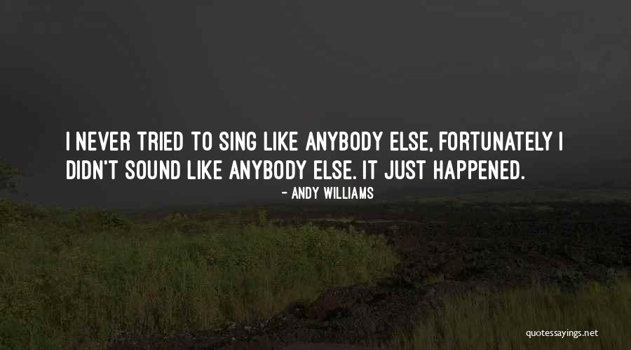Andy Williams Quotes 1219171 Andy Williams Quotes 1219171