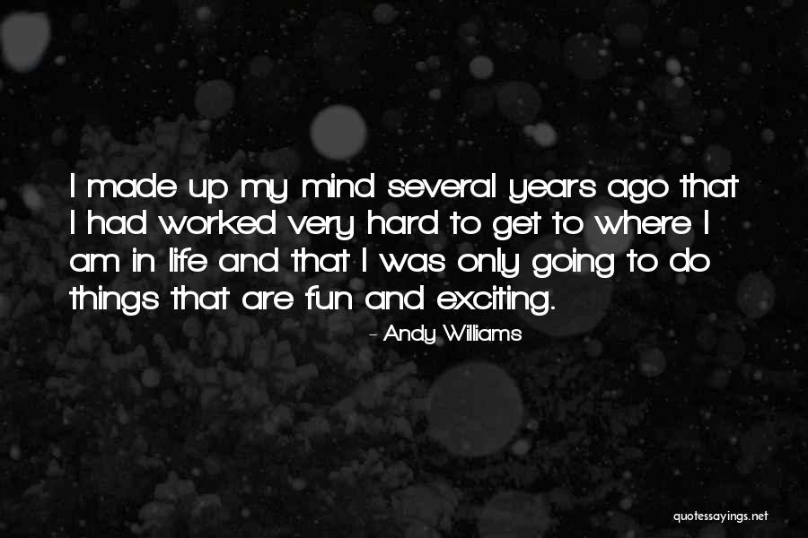 Andy Williams Quotes 1439847 Andy Williams Quotes 1439847