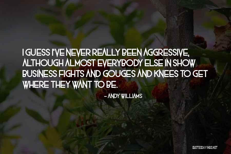 Andy Williams Quotes 914413 Andy Williams Quotes 914413