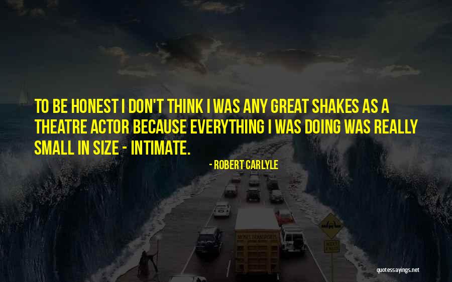 Anecdotally Speaking Quotes By Robert Carlyle Anecdotally Speaking Quotes By Robert Carlyle