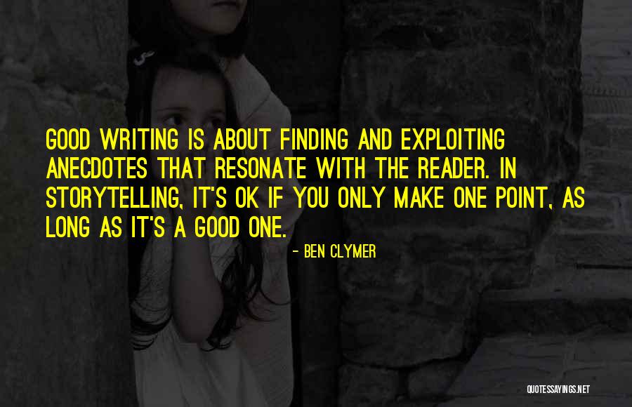 Anecdotes Quotes By Ben Clymer Anecdotes Quotes By Ben Clymer