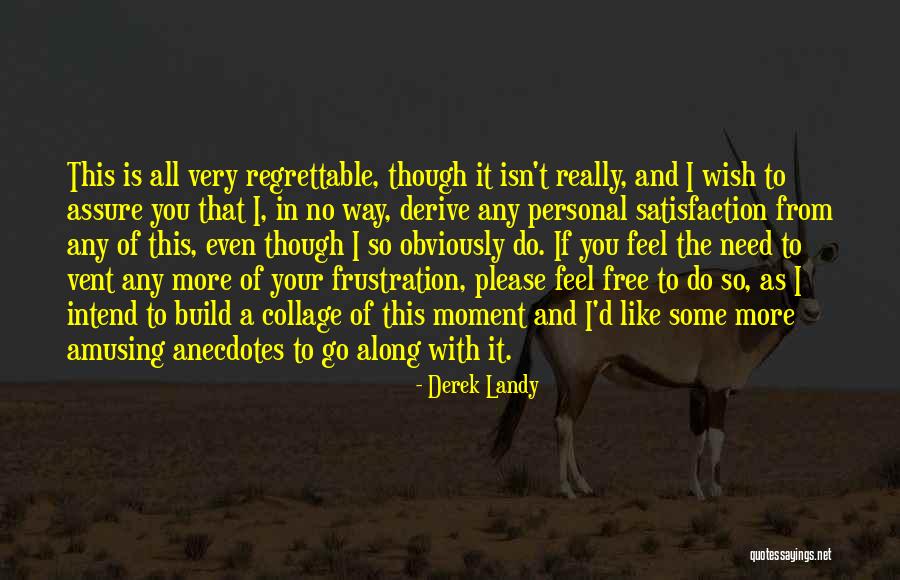 Anecdotes Quotes By Derek Landy Anecdotes Quotes By Derek Landy
