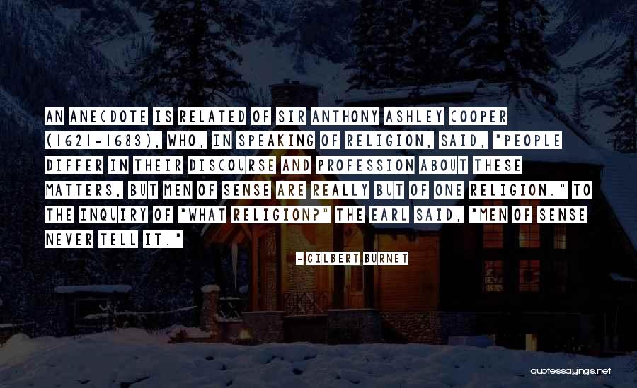 Anecdotes Quotes By Gilbert Burnet Anecdotes Quotes By Gilbert Burnet