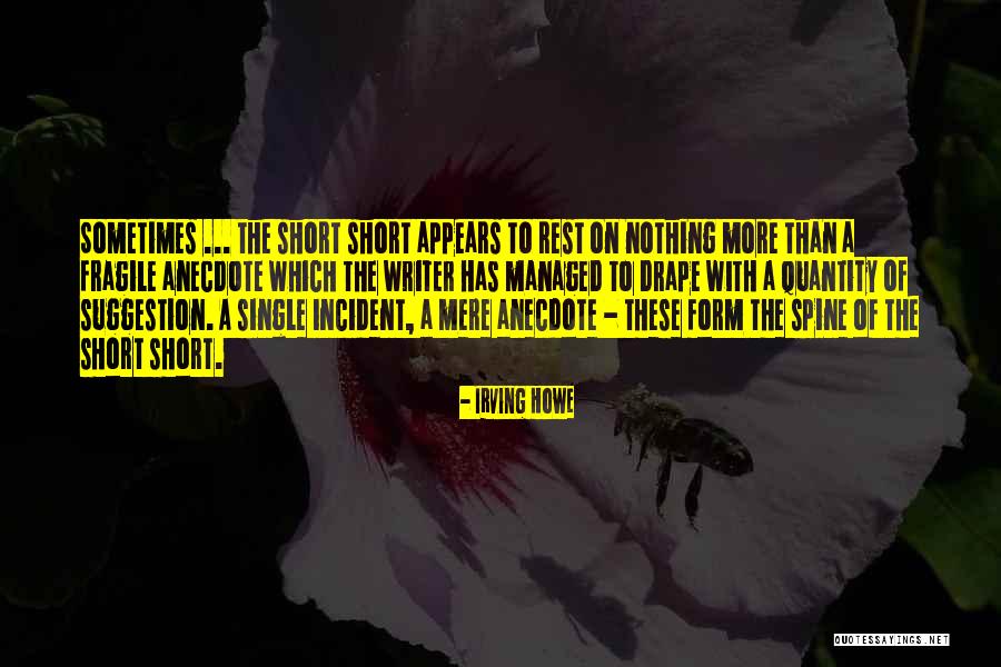 Anecdotes Quotes By Irving Howe Anecdotes Quotes By Irving Howe