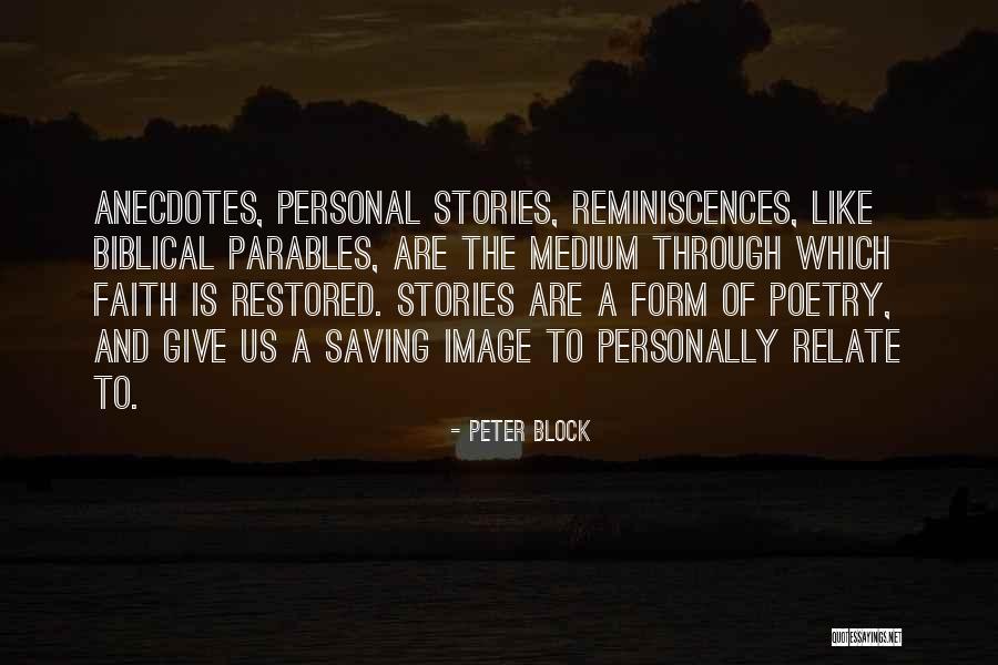 Anecdotes Quotes By Peter Block Anecdotes Quotes By Peter Block
