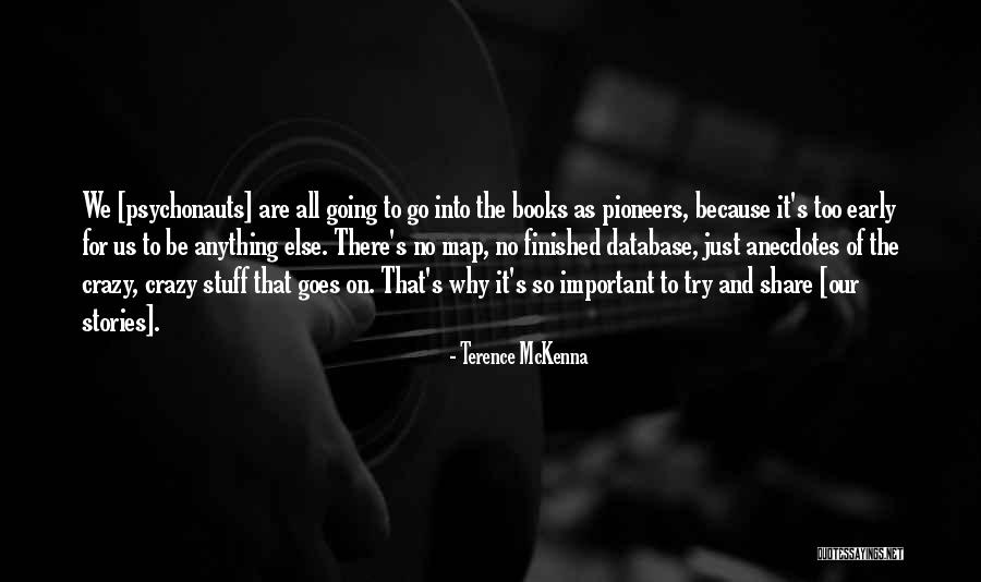Anecdotes Quotes By Terence McKenna Anecdotes Quotes By Terence McKenna