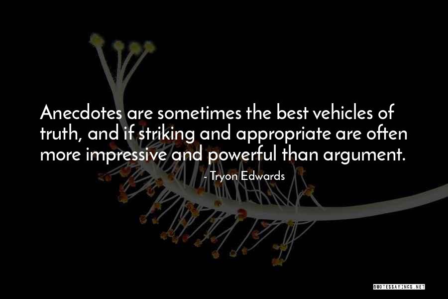 Anecdotes Quotes By Tryon Edwards Anecdotes Quotes By Tryon Edwards