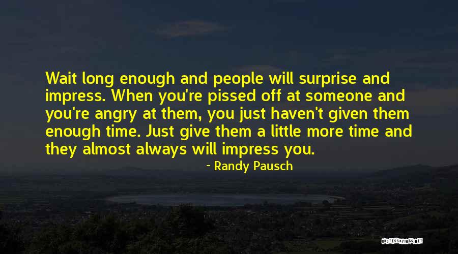 Aneesh Quotes By Randy Pausch Aneesh Quotes By Randy Pausch