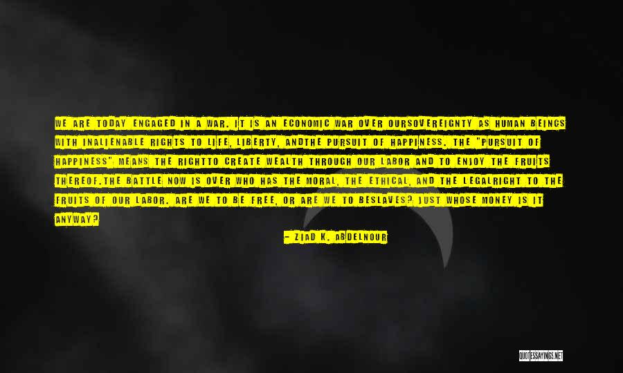 Aneesh Upasana Quotes By Ziad K. Abdelnour Aneesh Upasana Quotes By Ziad K. Abdelnour