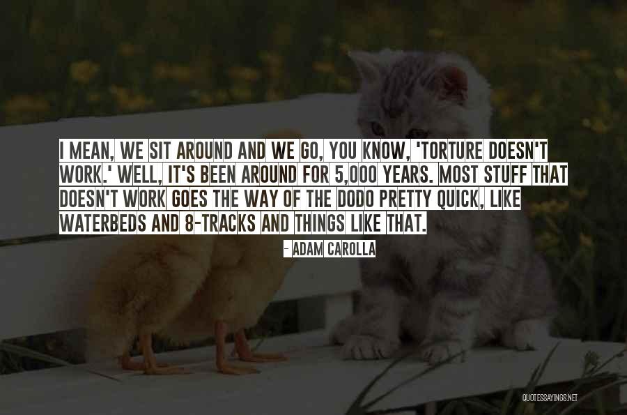 Anejado Quotes By Adam Carolla Anejado Quotes By Adam Carolla