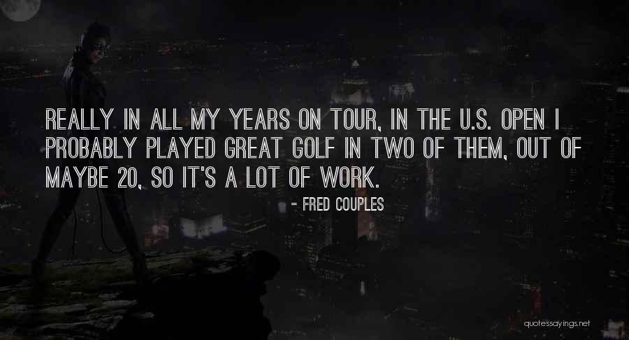 Anejados Quotes By Fred Couples Anejados Quotes By Fred Couples