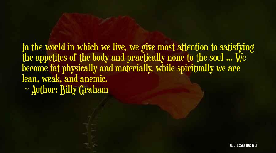 Anemic Quotes By Billy Graham