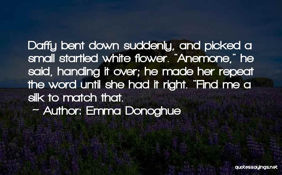 Anemone Quotes By Emma Donoghue
