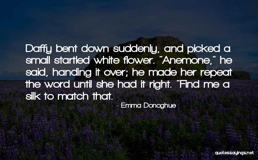 Anemone Quotes By Emma Donoghue