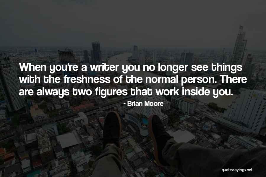 Anemoon Vissen Quotes By Brian Moore Anemoon Vissen Quotes By Brian Moore