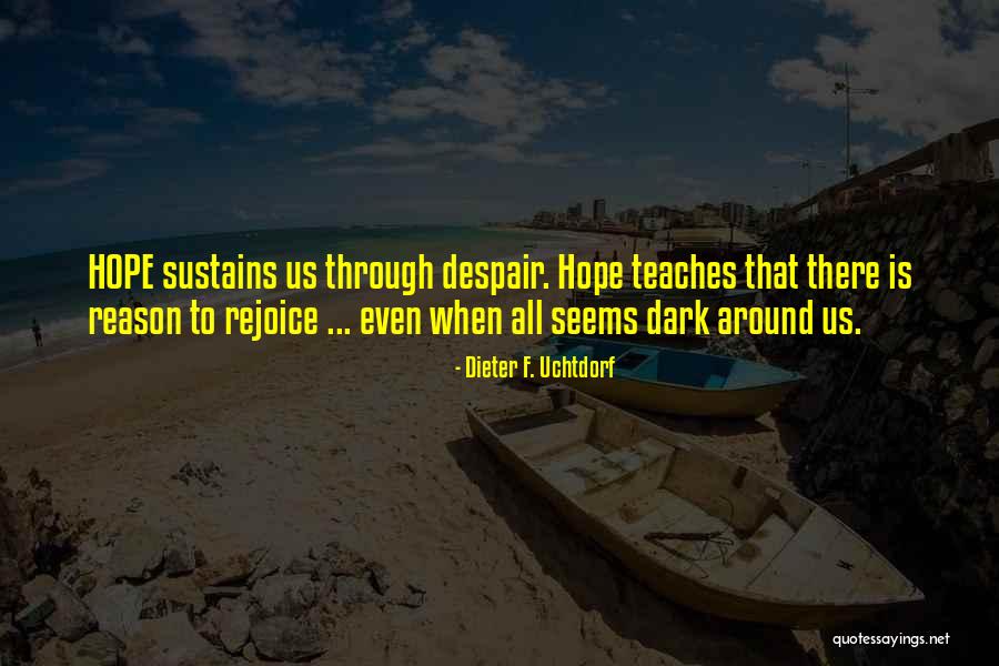 Anestesia Raquidea Quotes By Dieter F. Uchtdorf Anestesia Raquidea Quotes By Dieter F. Uchtdorf