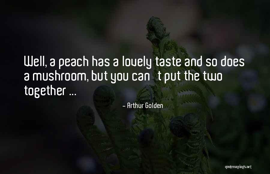 Anesthesia Love Quotes By Arthur Golden Anesthesia Love Quotes By Arthur Golden