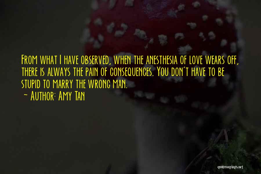 Anesthesia Quotes By Amy Tan