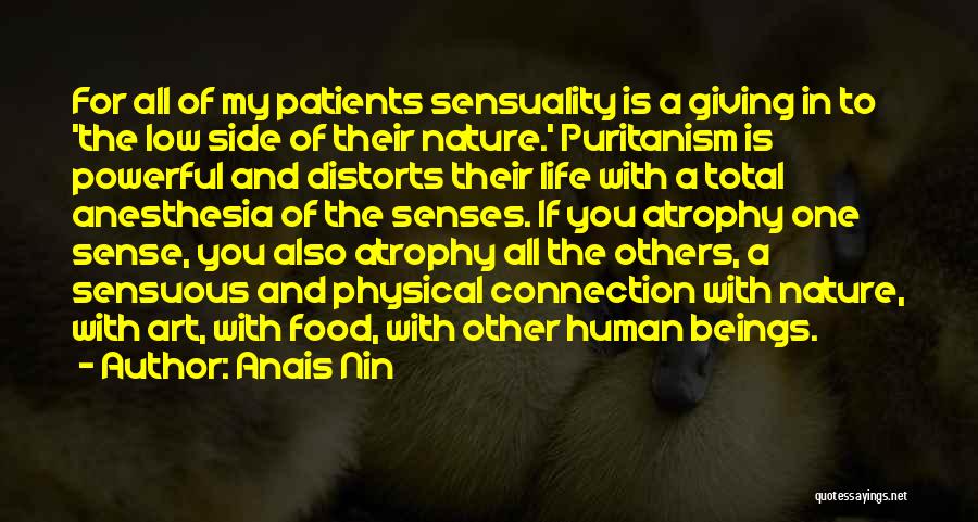 Anesthesia Quotes By Anais Nin