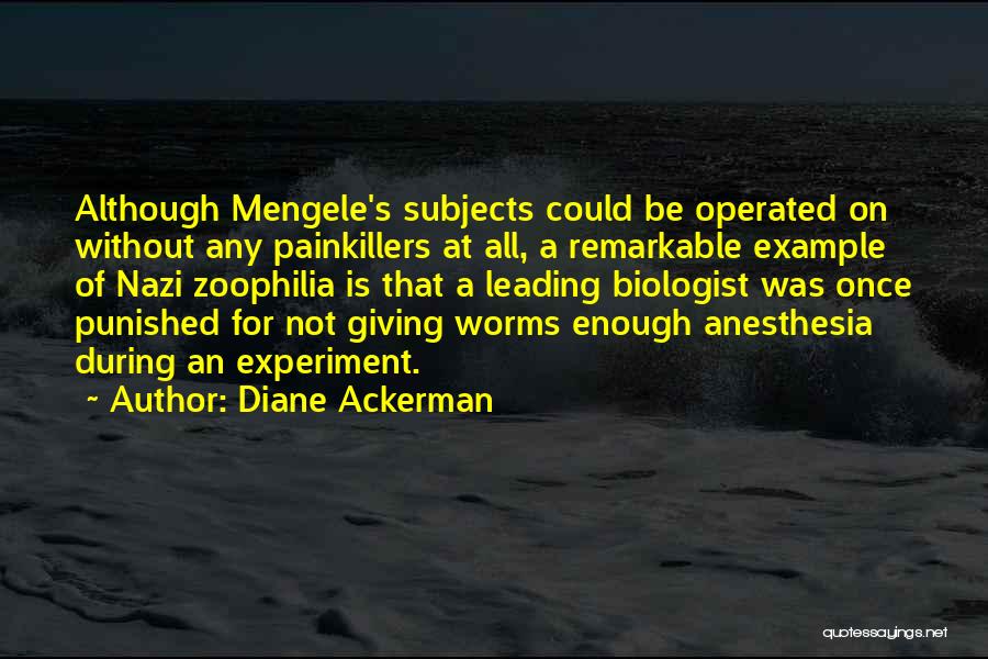 Anesthesia Quotes By Diane Ackerman