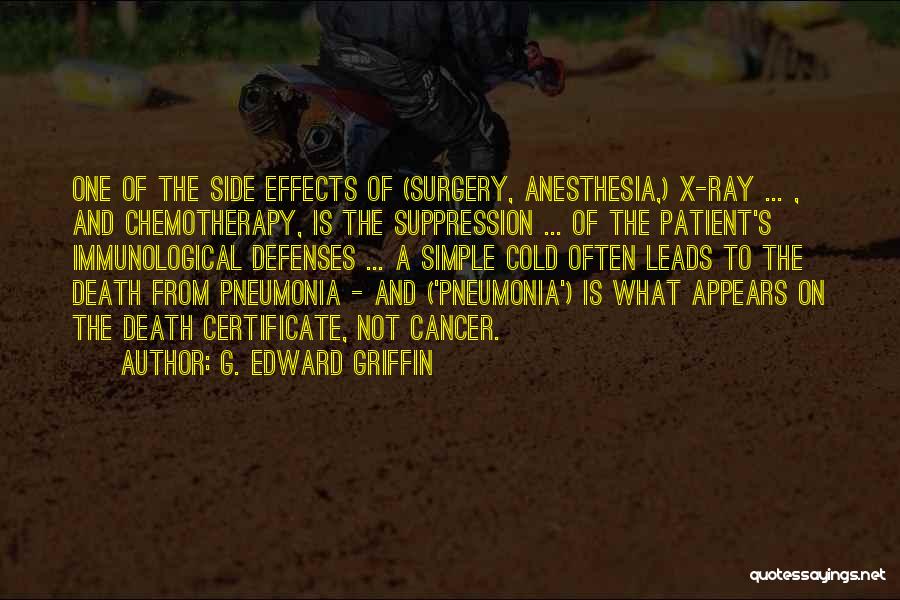Anesthesia Quotes By G. Edward Griffin